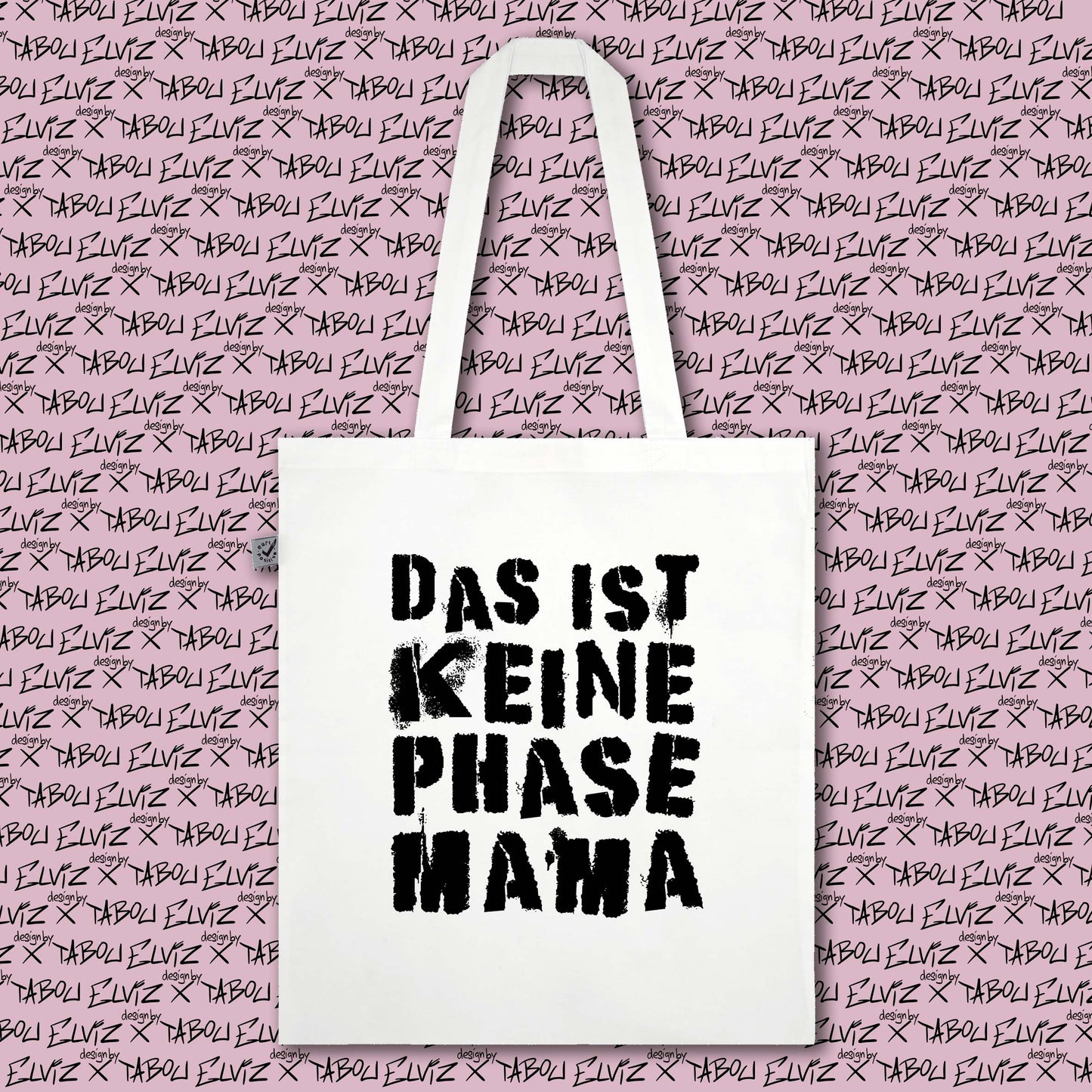Bag - "Das ist keine Phase Mama"