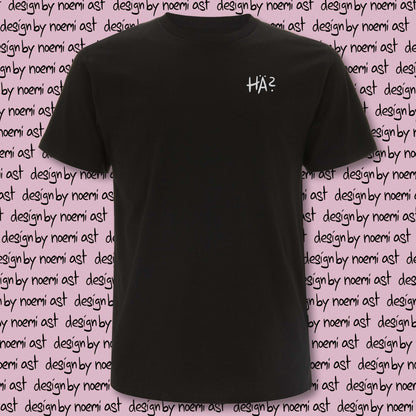 Shirt - "HÄ?"