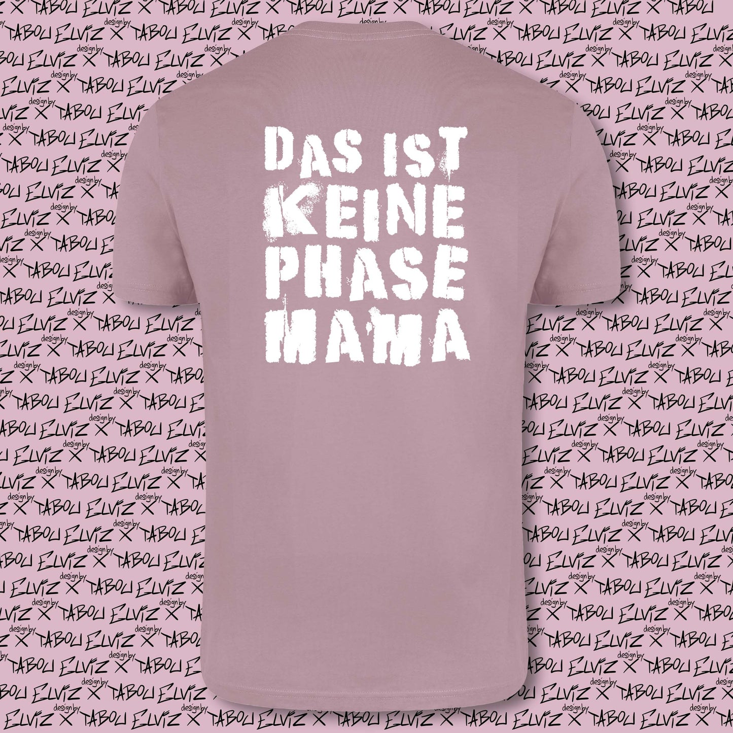 Shirt - "Phase Mama - Elviz X Tabou"